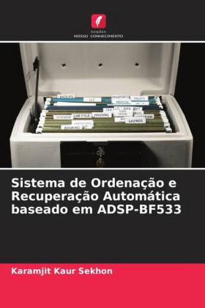 Sistema de Ordenação e Recuperação Automática baseado em ADSP-BF533