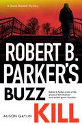 Robert B Parker’s Buzz Kill