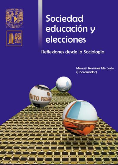 Sociedad, educación y elecciones. Reflexiones desde la sociología