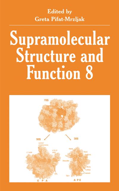 Supramolecular Structure and Function 8