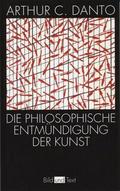 Die philosophische Entmündigung der Kunst
