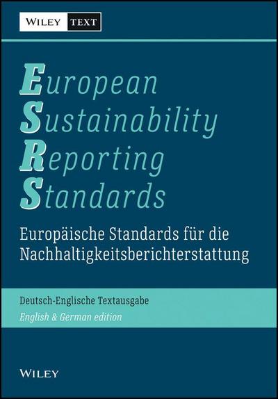 Europäische Standards für die Nachhaltigkeitsberichterstattung (ESRS). European Sustainability Reporting Standards (ESRS)