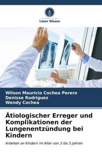 Ätiologischer Erreger und Komplikationen der Lungenentzündung bei Kindern