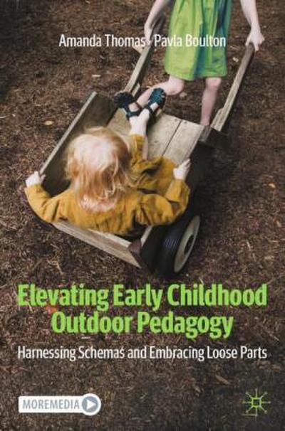 Elevating Early Childhood Outdoor Pedagogy