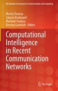 Computational Intelligence in Recent Communication Networks