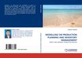 MODELLING ON PRODUCTION PLANNING AND INVENTORY MANAGEMENT
