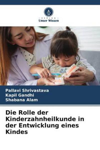 Die Rolle der Kinderzahnheilkunde in der Entwicklung eines Kindes