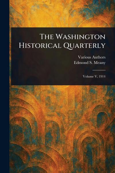 The Washington Historical Quarterly