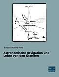 Astronomische Navigation und Lehre von den Gezeite