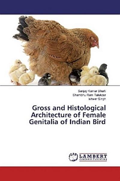 Gross and Histological Architecture of Female Genitalia of Indian Bird