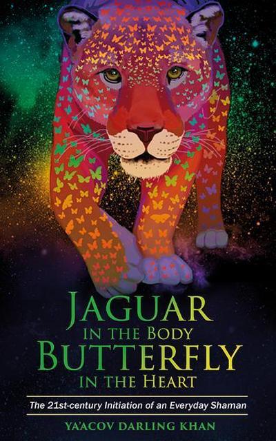 Jaguar in the Body, Butterfly in the Heart