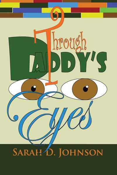 Through Daddy’s Eyes