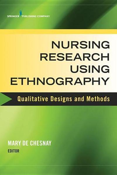 Nursing Research Using Ethnography