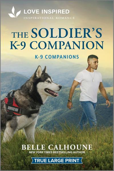 The Soldier’s K-9 Companion