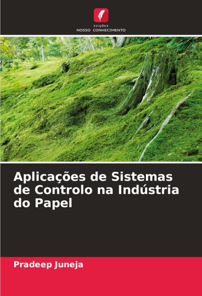 Aplicações de Sistemas de Controlo na Indústria do Papel