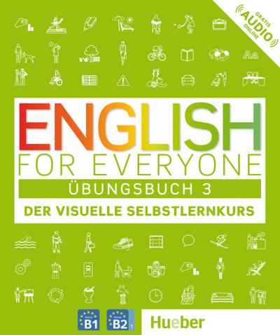 English for Everyone 3: Der visuelle Selbstlernkurs / Übungsbuch