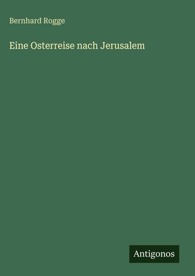 Eine Osterreise nach Jerusalem