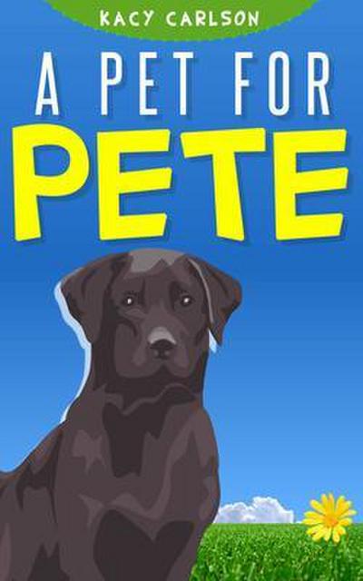 A Pet for Pete