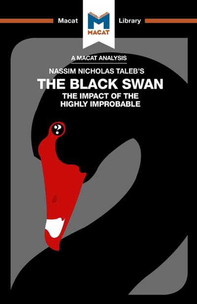 An Analysis of Nassim Nicholas Taleb’s The Black Swan