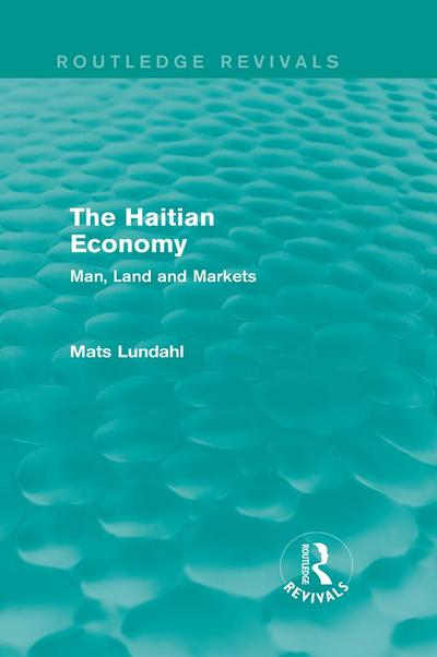 The Haitian Economy (Routledge Revivals)