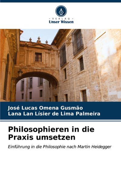 Philosophieren in die Praxis umsetzen