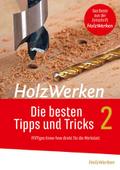 HolzWerken - Die besten Tipps und Tricks 2