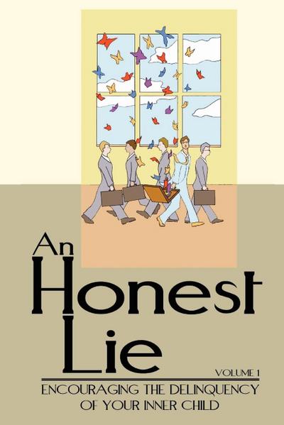 An Honest Lie