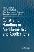 Constraint Handling in Metaheuristics and Applications