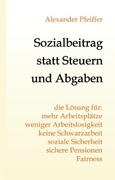 Sozialbeitrag statt Steuern und Abgaben