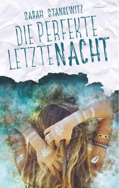 Die perfekte letzte Nacht