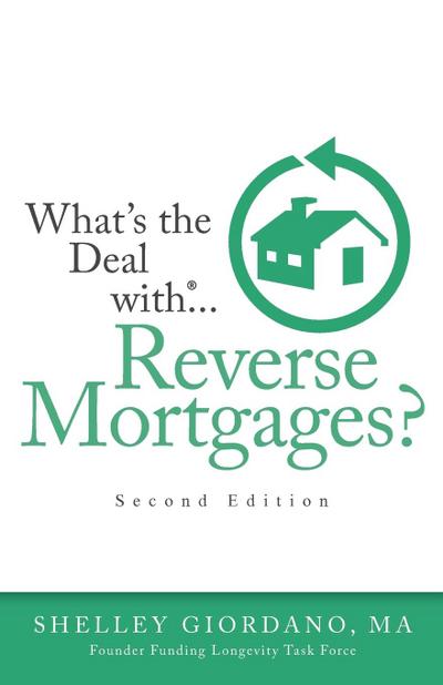 Giordano, S: What’s the Deal with Reverse Mortgages?
