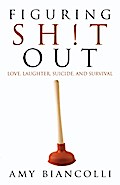 Figuring Shit Out