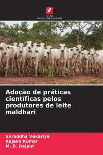 Adoção de práticas científicas pelos produtores de leite maldhari