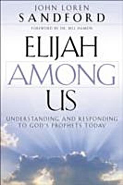 Elijah Among Us