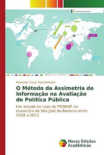 O Método da Assimetria de Informação na Avaliação de Política Pública
