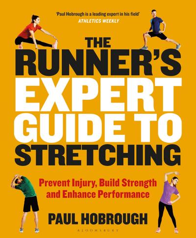 The Runner’s Expert Guide to Stretching
