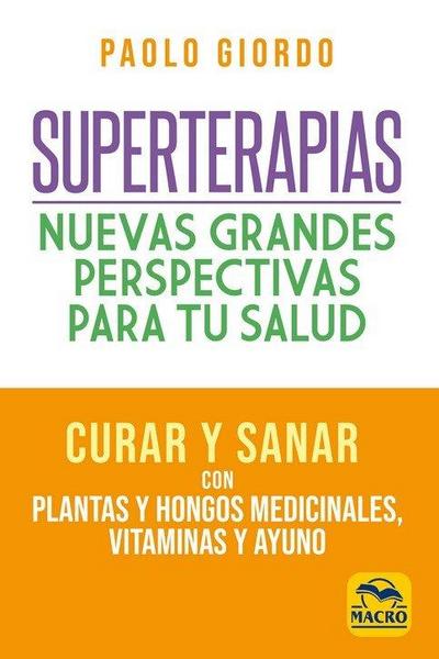 Superterapias: nuevas grandes perspectivas para tu salud