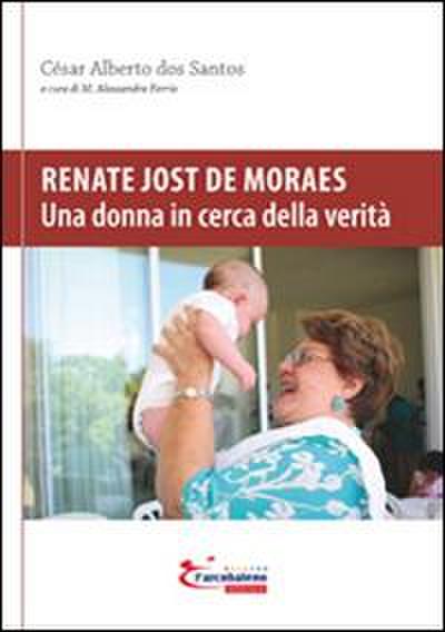 Dos Santos, C: Renate Jost de Moraes. Una donna in cerca del