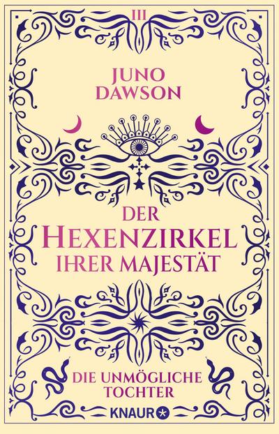 Der Hexenzirkel Ihrer Majestät. Die unmögliche Tochter