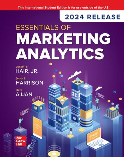 Essentials of Marketing Analytics: 2024 Release ISE