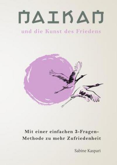 Naikan und die Kunst des Friedens