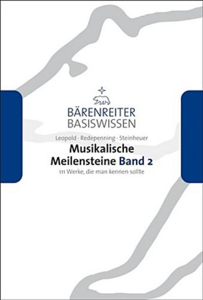 Musikalische Meilensteine. Bd.2