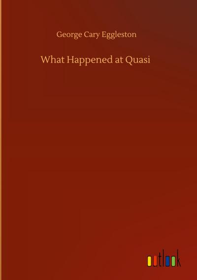 What Happened at Quasi