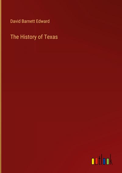 The History of Texas