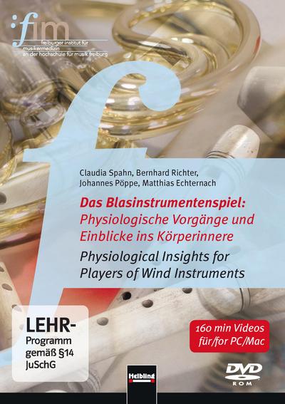 Das Blasinstrumentenspiel: Physiologische Vorgänge und Einblicke ins Körperinnere. DVD