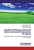 Studies of Physico-chemical Traits and Grain Protectants of wheat