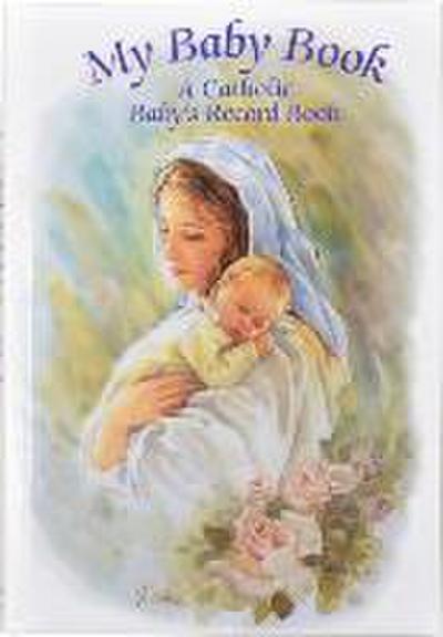My Baby Book: A Catholic Baby’s Record Book