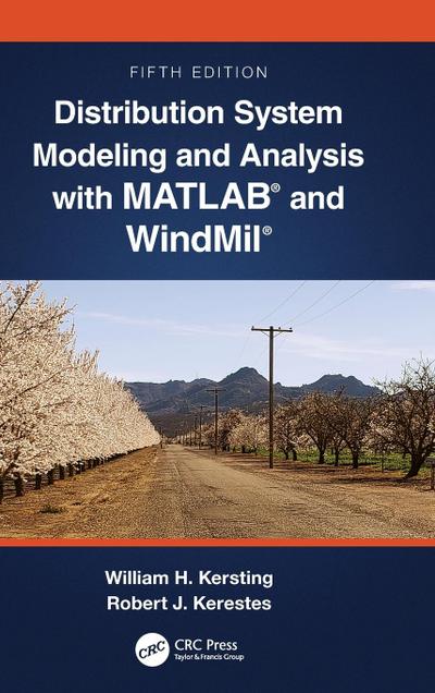 Distribution System Modeling and Analysis with MATLAB® and WindMil®