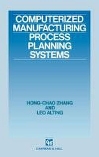 Computerized Manufacturing Process Planning Systems