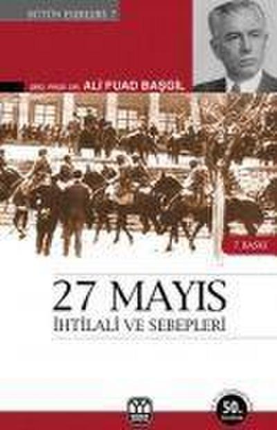 27 Mayis Ihtilali ve Sebepleri